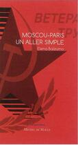 Couverture du livre « Moscou-Paris, un aller simple » de Elena Balzamo aux éditions Michel De Maule