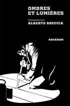 Couverture du livre « Ombres et lumières » de Alberto Breccia et Latino Imparato aux éditions Rackham