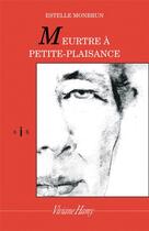 Couverture du livre « Meurtre à Petite Plaisance » de Estelle Monbrun aux éditions Viviane Hamy