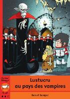 Couverture du livre « Lustucru au pays des vampires » de Ben aux éditions Bayard Canada