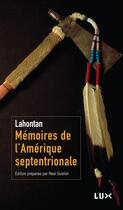 Couverture du livre « Mémoires de l'Amerique septentrionale » de La Hontan aux éditions Lux Canada