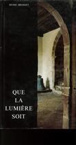 Couverture du livre « Que la lumiere soit ! les églises basques » de Henri Brosset aux éditions Petrus A Stella