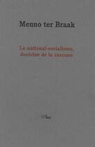 Couverture du livre « Le national-socialisme, doctrine de la rancune » de Menno Ter Braak aux éditions La Barque