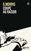 Couverture du livre « Coupe au rasoir » de Gilles Morris aux éditions Genese Editions