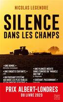 Couverture du livre « Silence dans les champs : Système agro-industriel : Violence et omerta » de Nicolas Legendre aux éditions Harpercollins