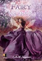 Couverture du livre « Fairy Valentine » de Collectif Imaginaire aux éditions Evidence Editions