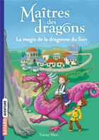 Couverture du livre « Maîtres des dragons Tome 16 : la magie de la dragonne du Son » de Tracy West et Damien Jones aux éditions Bayard Jeunesse