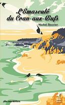 Couverture du livre « L'émasculé du Cran-aux-Oeufs » de Michel Bouvier aux éditions Pole Nord