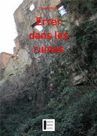 Couverture du livre « Errer dans les ruines » de Pierre Behel aux éditions Cogitare