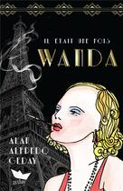 Couverture du livre « Il était une fois Wanda » de Alan Alfredo Geday aux éditions Geday