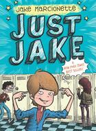 Couverture du livre « Just Jake #1 » de Marcionette Jake aux éditions Penguin Group Us