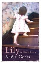 Couverture du livre « Lily » de Geras Adele aux éditions Orion Digital