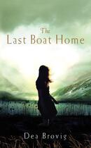 Couverture du livre « The Last Boat Home » de Dea Brovig aux éditions Random House Digital