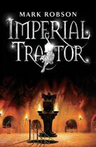 Couverture du livre « Imperial Traitor » de Mark Robson aux éditions Simon And Schuster Uk