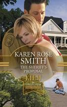 Couverture du livre « The Sheriff's Proposal (Mills & Boon M&B) (Christmas Arch - Book 1) » de Karen Rose Smith aux éditions Mills & Boon Series