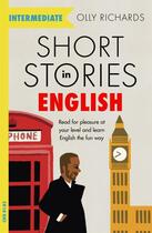 Couverture du livre « SHORT STORIES IN ENGLISH FOR INTERMEDIATE LEARNERS - READ FOR PLEASURE AT YOUR LEVEL, EXPAND YOUR VOCABULARY LEARN » de Olly Richards aux éditions John Murray