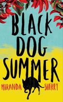 Couverture du livre « Black Dog Summer » de Sherry Miranda aux éditions Head Of Zeus