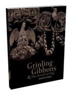 Couverture du livre « Grinling gibbons and the art of carving » de Esterly David aux éditions Victoria And Albert Museum