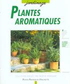 Couverture du livre « Plantes Aromatiques » de Christine Recht aux éditions Hachette Pratique