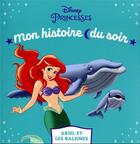 Couverture du livre « Mon histoire du soir : la Petite Sirène : Ariel et les baleines » de Disney aux éditions Disney Hachette