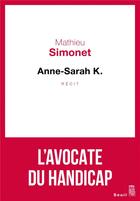 Couverture du livre « Anne-Sarah K. » de Mathieu Simonet aux éditions Seuil