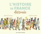 Couverture du livre « L'histoire de France dessinée » de Beatrice Fontanel et Maurice Pommier aux éditions Gallimard-jeunesse