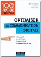 Couverture du livre « Optimiser sa communication digitale » de David Reguer aux éditions Dunod