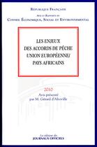 Couverture du livre « Les enjeux des accords de pêche union européenne / pays africains (2010) » de Gerard D' Aboville aux éditions Documentation Francaise