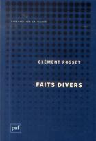 Couverture du livre « Faits divers » de Clement Rosset aux éditions Puf