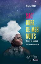 Couverture du livre « Sag'aube de mes nuits : récits en poèmes » de Brigitte Gnamy aux éditions L'harmattan