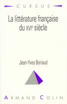 Couverture du livre « La Litterature Du Xvie Siecle » de Boriaud aux éditions Armand Colin