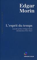 Couverture du livre « L'esprit du temps » de Edgar Morin aux éditions Armand Colin