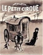 Couverture du livre « Le petit cirque » de Fred aux éditions Dargaud