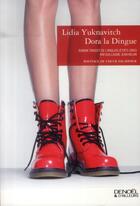 Couverture du livre « Dora la dingue » de Lidia Yuknavitch aux éditions Denoel