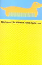 Couverture du livre « Histoire de joshua et julius (une) » de Brassart Albin aux éditions Ecole Des Loisirs