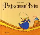 Couverture du livre « Princesse Inès » de Bourre Martine aux éditions Ecole Des Loisirs