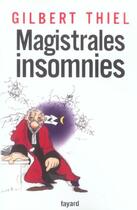 Couverture du livre « Magistrales insomnies » de Gilbert Thiel aux éditions Fayard