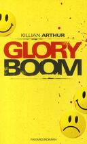 Couverture du livre « Glory boom » de Arthur Killian aux éditions Fayard