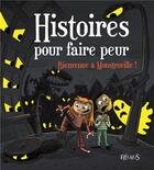 Couverture du livre « Histoire pour faire peur t.3 ; bienvenue à Monstroville ! » de  aux éditions Fleurus