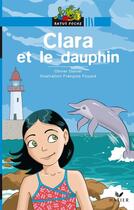 Couverture du livre « Clara et le dauphin » de Daniel-O aux éditions Hatier