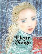 Couverture du livre « Fleur de Neige » de Claude Clement et Delphine Ladeban aux éditions Albin Michel