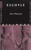 Couverture du livre « Les Perses » de Eschyle aux éditions Belles Lettres