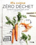 Couverture du livre « Ma cuisine zéro déchet » de Delphine Brunet aux éditions Solar
