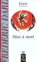 Couverture du livre « Mise a mort » de Frederic Dard aux éditions Fleuve Editions