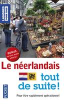 Couverture du livre « Le néerlandais ; tout de suite ! » de Michel Demonceau aux éditions Pocket