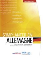 Couverture du livre « S'implanter en Allemagne (édition 2010/2011) » de Bertrand Le Tallec aux éditions Ubifrance