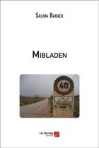 Couverture du livre « Mibladen » de Salima Barack aux éditions Editions Du Net