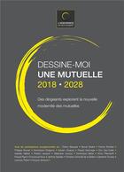 Couverture du livre « Dessine moi une mutuelle 2018 2028 » de Jean-Luc Gambey aux éditions Books On Demand