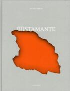 Couverture du livre « Jean-Marc Bustamante ; cristallisations, oeuvres 1978-2011 » de Jacinto Lageira aux éditions Actes Sud