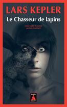 Couverture du livre « Le chasseur de lapins » de Lars Kepler aux éditions Actes Sud